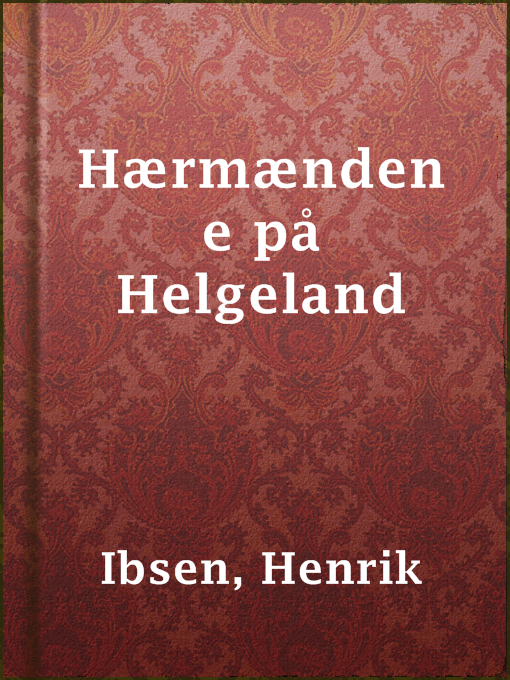 Title details for Hærmændene på Helgeland by Henrik Ibsen - Available